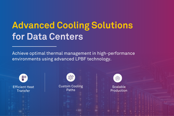 How LPBF is Simplifying Cold Plates and CDU Components for Better Data Center Cooling