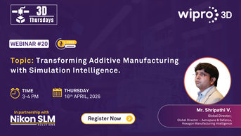 Webinar 20 - Transforming Additive Manufacturing with Simulation Intelligence